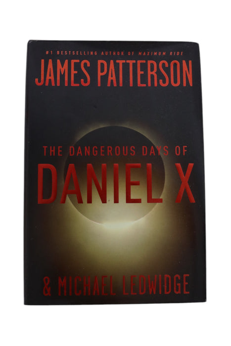 The dangerous days of Daniel X (JAMES PATTERSON)