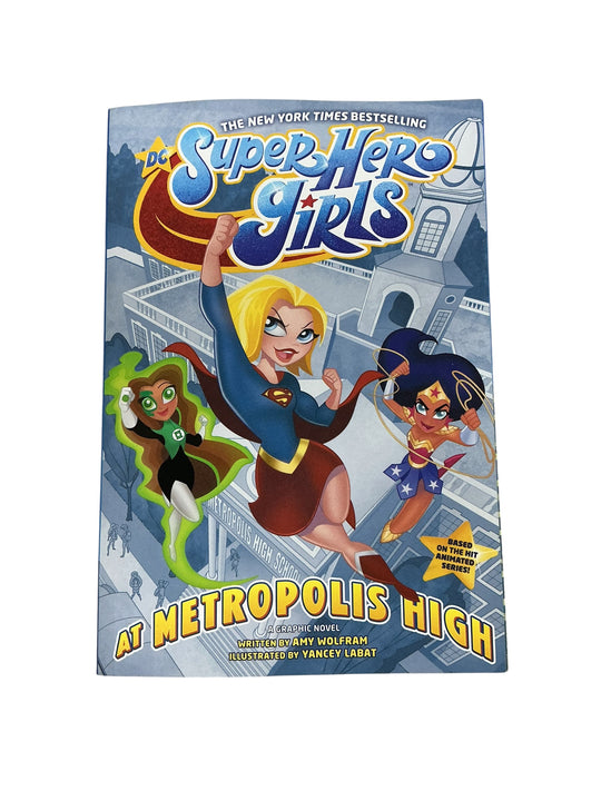 Super Hero Girls At Metropolis High (DC COMICS)